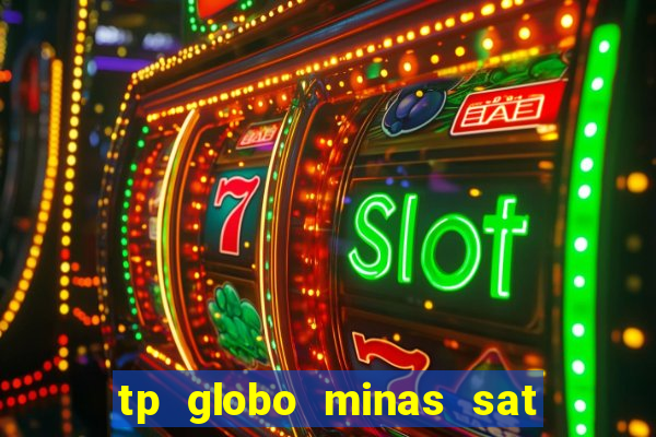 tp globo minas sat hd regional